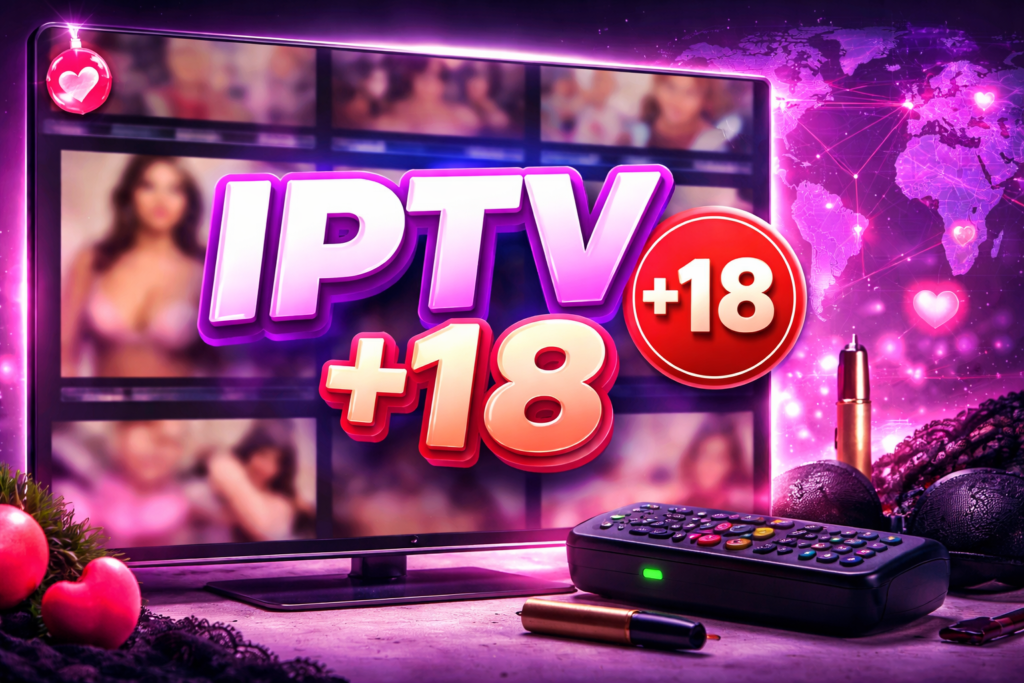 iptv xxx for adults +18