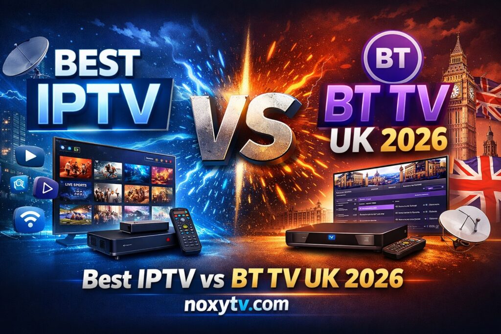 Best-IPTV- vs-BT-TV-UK