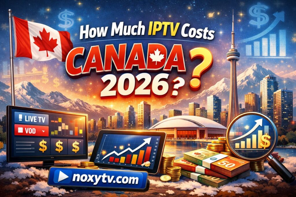 how-much-iptv-costs-canada-2026