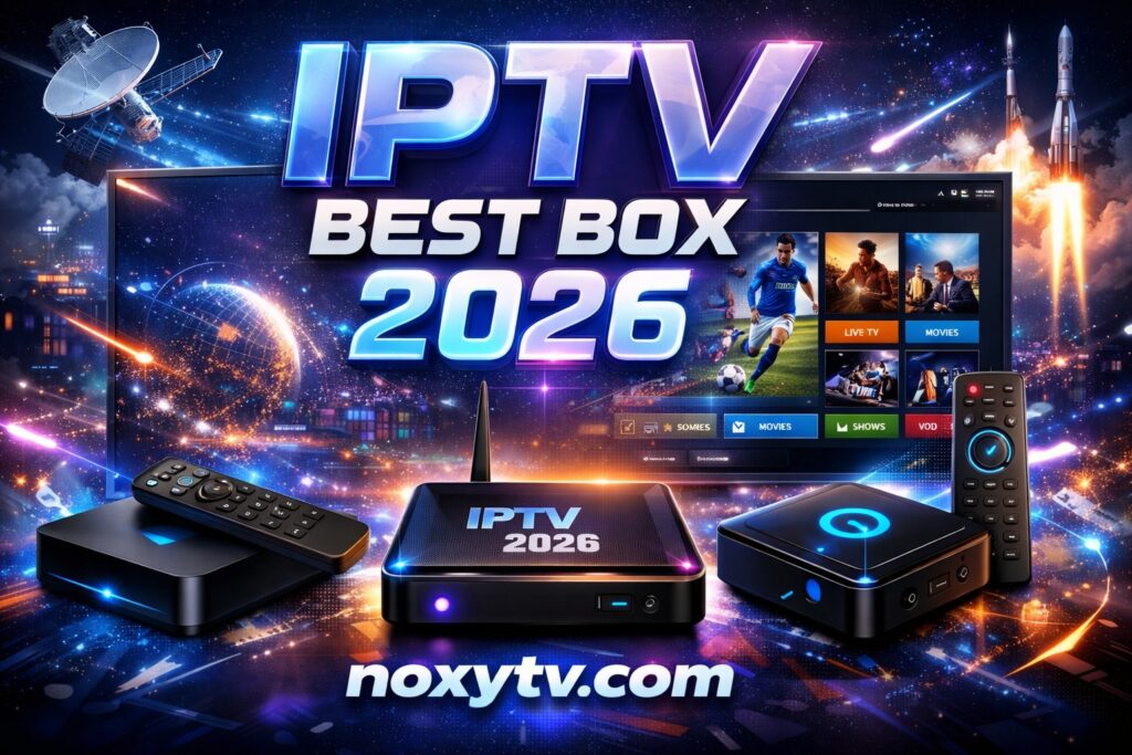 IPTV-best-box-2026-noxytv.com