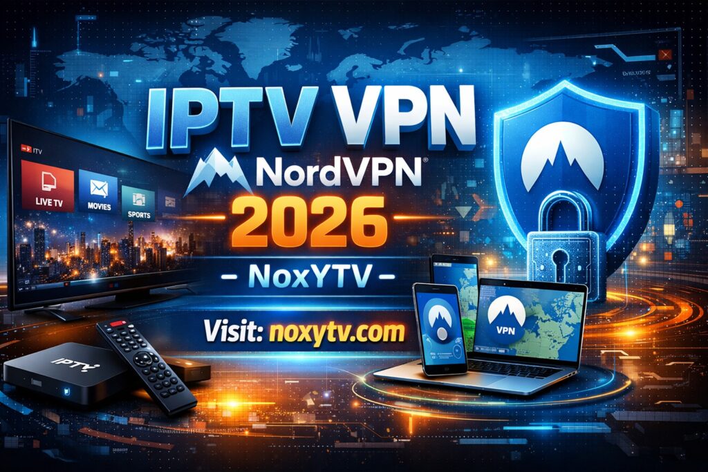 iptv-vpn-nordvpn-2026-noxytv