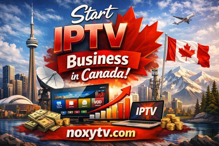 start-iptv-business-canada-2026-guide